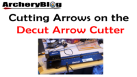 arrow cutting with the cecut arrow cutter