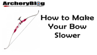 how to make your bow slower