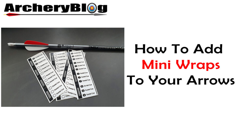 How to Add Mini Wraps to Arrows – Archery Blog – Everything Archery ...